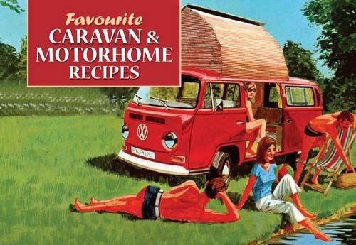 Favourite Caravan and Motorhome Recipes (Favourite Recipes)