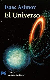 El universo : de la tierra plana a los quásares (El Libro De Bolsillo - Ciencias)