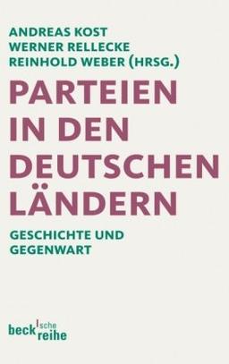 Parteien in den deutschen Ländern: Geschichte und Gegenwart