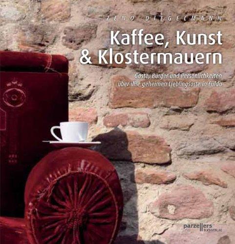 Kaffee, Kunst und Klostermauern: Gäste, Bürger und Persönlichkeiten über ihre geheimen Lieblingsorte in Fulda