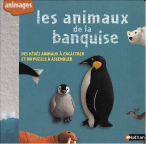 Les animaux de la banquise : des bébés animaux à encastrer et un puzzle à assembler