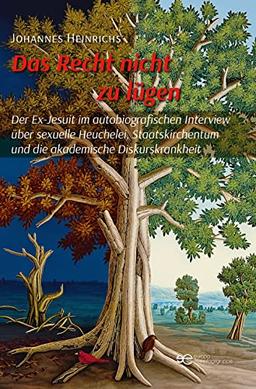 DAS RECHT NICHT ZU LÜGEN: Der Ex-Jesuit im autobiografischen Interview über sexuelle Heuchelei, Staatskirchentum und die akademische Diskurskrankheit (Globus)