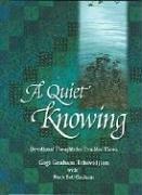 A Quiet Knowing: Anchors for the Heart in the Turbulence of Life