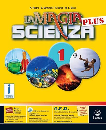 La magia della scienza plus. Mi preparo-Quaderno competenze-Tavole illustrate-Quaderno competenze. Per la Scuola media. Con DVD-ROM. Con e-book. Con espansione online (Vol. 1)