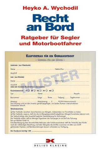 Recht an Bord. Ratgeber für Segler und Motorbootfahrer