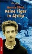 Keine Tiger in Afrika.