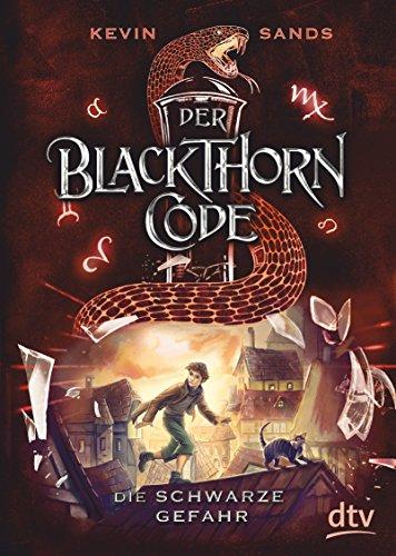 Der Blackthorn-Code – Die schwarze Gefahr