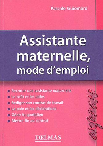 Assistante maternelle, mode d'emploi