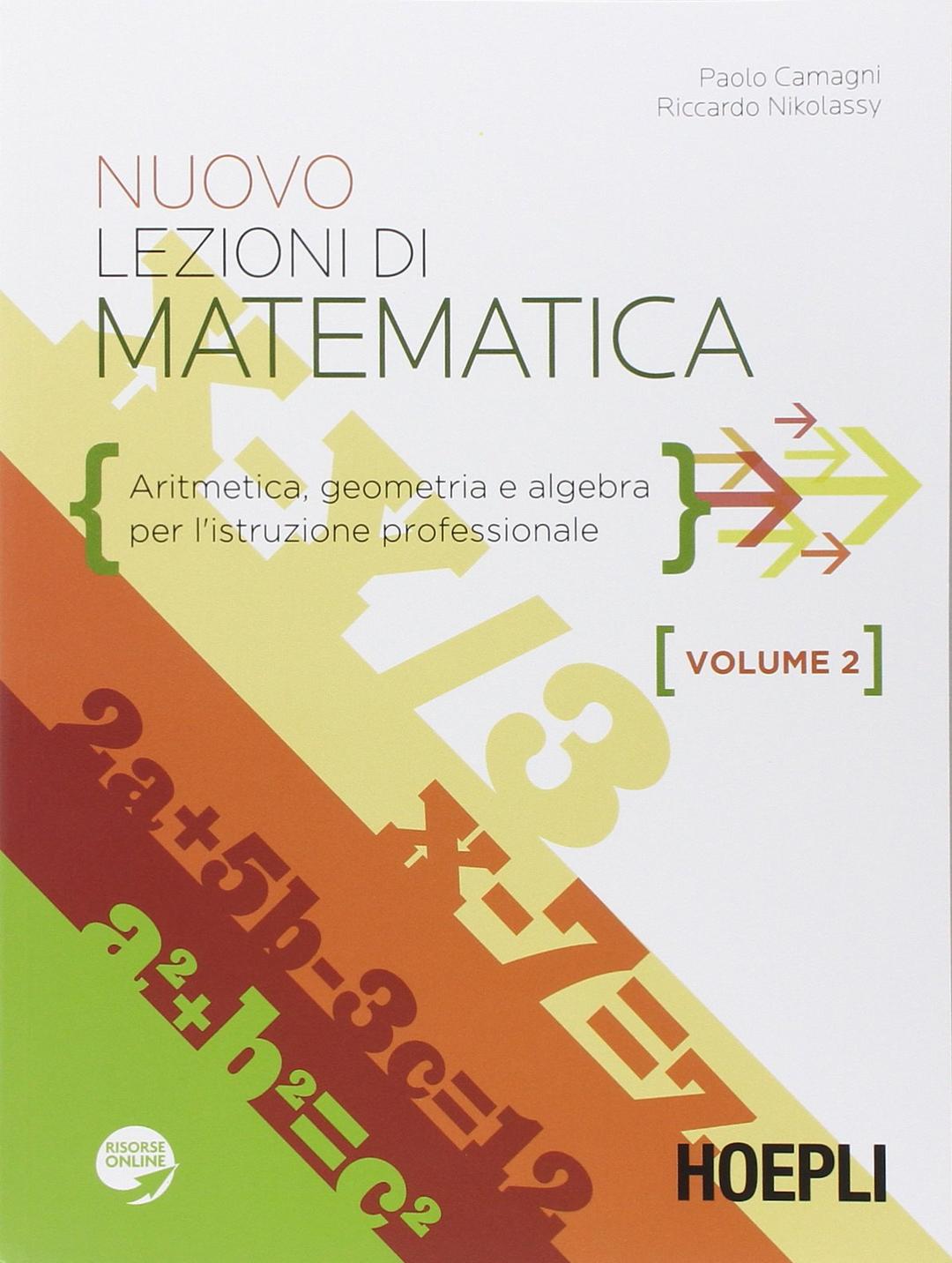 Nuovo lezioni di matematica. Aritmetica, geometria e algebra. Per gli Ist. professionali. Con espansione online (Vol. 2)