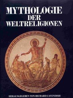 Mythologie der Weltreligionen