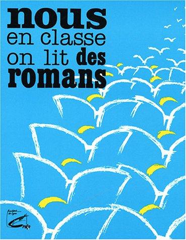 Nous, en classe, on lit des romans