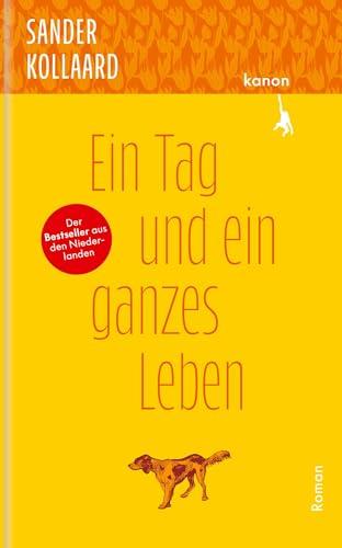 Ein Tag und ein ganzes Leben: Roman