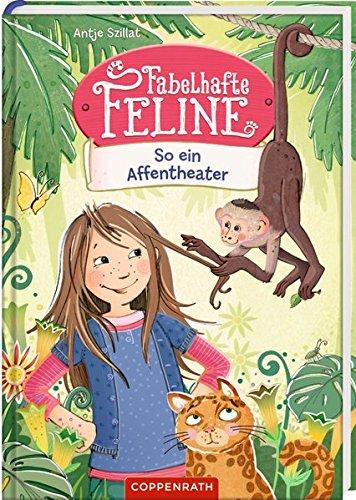 Fabelhafte Feline (Bd. 4): So ein Affentheater