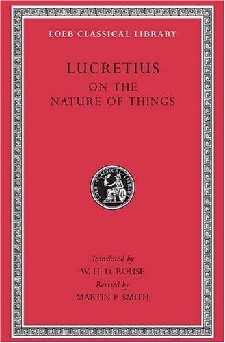 De Rerum Natura (Loeb Classical Library)