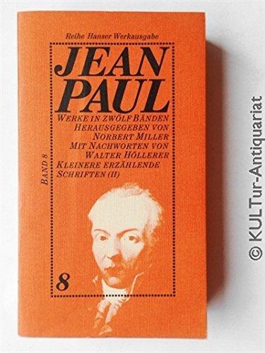 Jean Paul : Werke in zwölf Bänden - Band 8 : Kleinere erzählende Schriften (II).