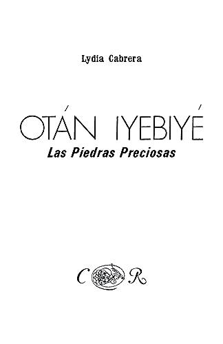 OTÁN IYEBIYÉ. LAS PIEDRAS PRECIOSAS, (Coleccion Del Chichereku)