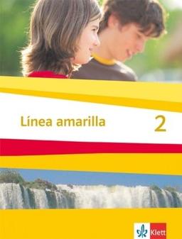 Línea amarilla. Spanisch als 2. Fremdsprache: Linea amarilla 2. Schülerbuch: Spanisch für den Beginn in Klasse 6 oder 7. Gesamtschule / Gymnasium: BD 2