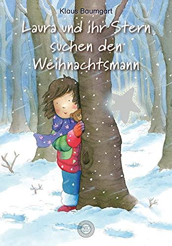 Laura und ihr Stern suchen den Weihnachtsmann