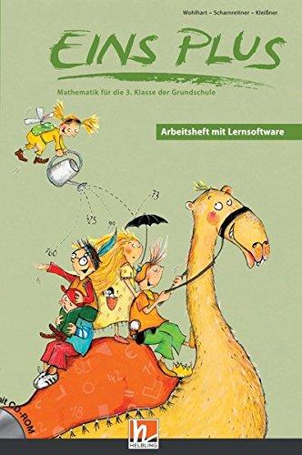 EINS PLUS 3. Ausgabe D. Arbeitsheft mit Lernsoftware: Mathematik für die dritte Klasse der Grundschule (EINS PLUS (D) / Mathematik Grundschule)