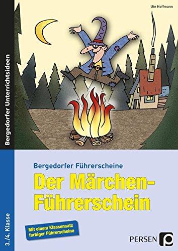 Der Märchen-Führerschein: 3./4. Klasse (Bergedorfer® Führerscheine)