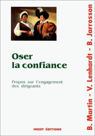 Oser la confiance : propos sur l'engagement des dirigeants