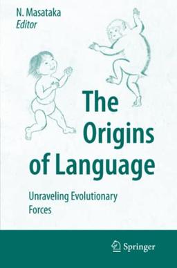 The Origins of Language: Unraveling Evolutionary Forces