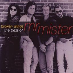 Broken Wings: the Best of Mr.Mister