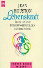 Lebenskraft. Übungen und Erfahrungen für den geistigen Weg.