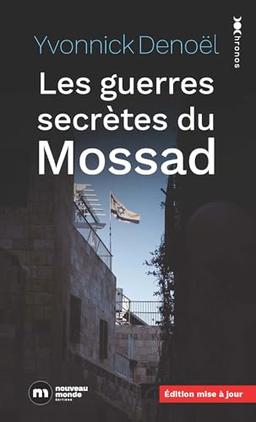 Les guerres secrètes du Mossad