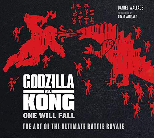 Godzilla vs. Kong: One Will Fall: The Art of the Ultimate Battle Royale (KING KONG)