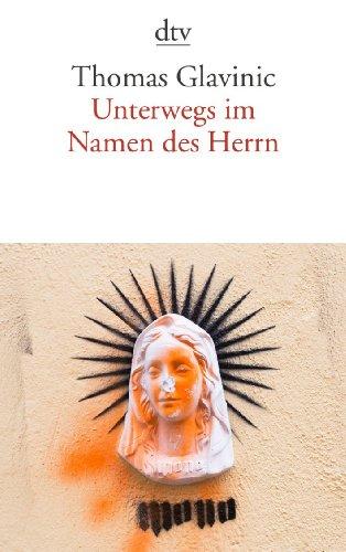 Unterwegs im Namen des Herrn