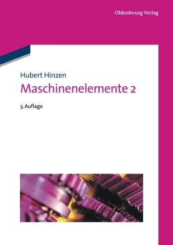 Maschinenelemente Band 1 und 2: Maschinenelemente 2