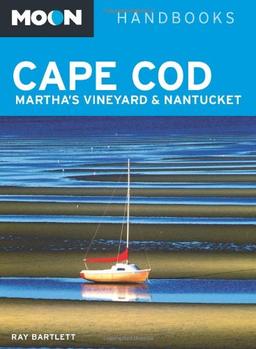 Moon Cape Cod, Martha's Vineyard & Nantucket (Moon Handbooks)