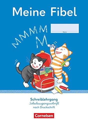 Meine Fibel - Ausgabe 2022 - 1. Schuljahr: Schreiblehrgang Schulausgangsschrift nach Druckschrift