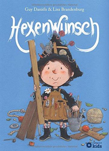 Hexenwunsch: Die zauberhafte Hexe Ella