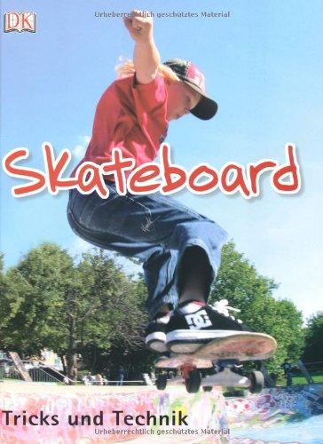 Skateboard: Tricks und Technik