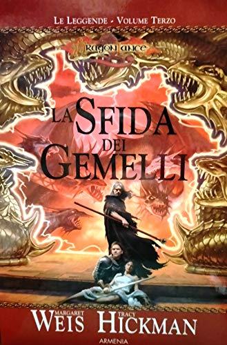 La sfida dei gemelli. Le leggende. DragonLance (Vol. 3) (Fantasy)