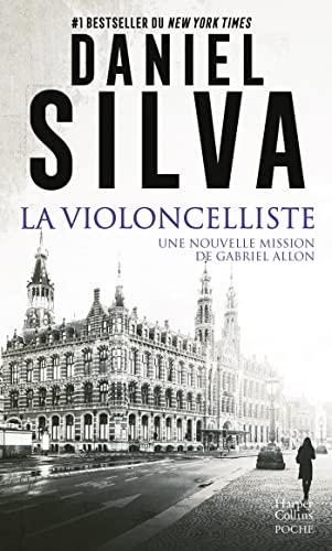 La violoncelliste : une nouvelle mission de Gabriel Allon : thriller