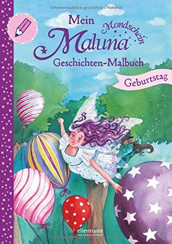 Mein Maluna Mondschein Geschichten-Malbuch - Geburtstag