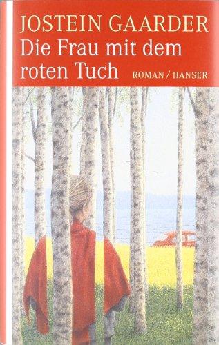 Die Frau mit dem roten Tuch: Roman