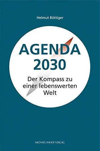 Agenda 2030: Der Kompass zu einer lebenswerten Welt