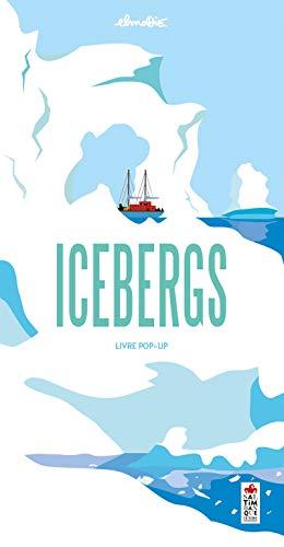 Icebergs : livre pop-up