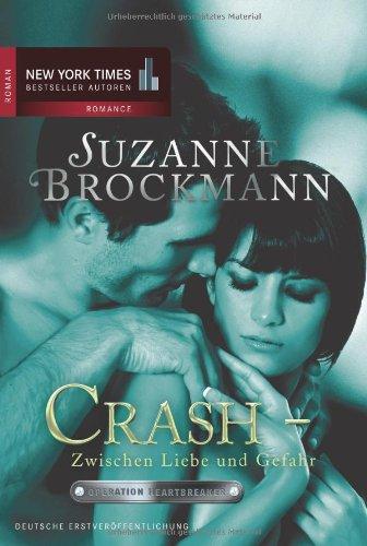 Operation Heartbreaker 06: Crash zwischen Liebe und Gefahr