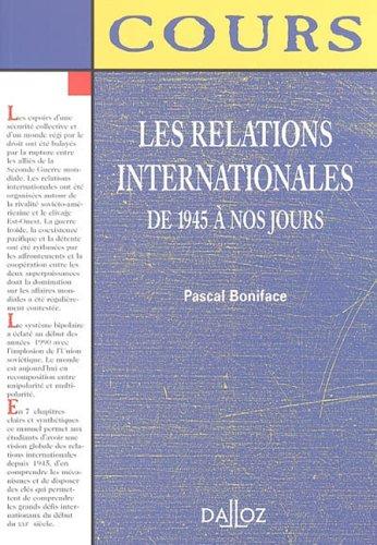 Les relations internationales de 1945 à nos jours