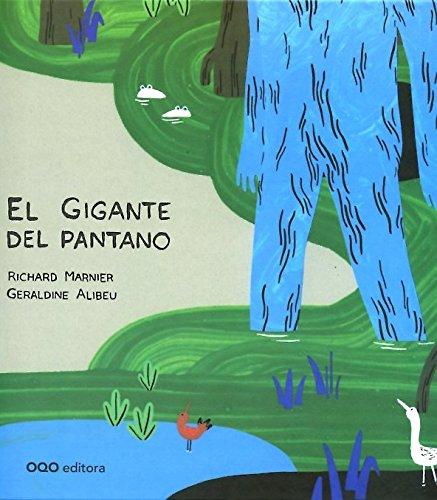 El gigante del pantano (colección O)