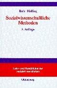 Sozialwissenschaftliche Methoden: Lehr- und Handbuch für Forschung und Praxis