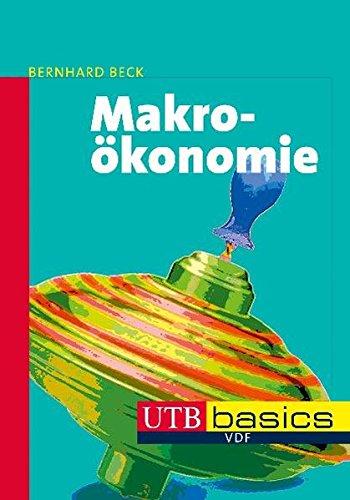 Makroökonomie (utb basics, Band 3504)