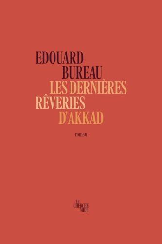 Les dernières rêveries d'Akkad