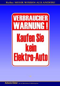 Verbraucher-Warnung: Kaufen Sie kein Elektro-Auto