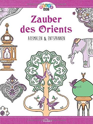 Relax Art: Zauber des Orients: Ausmalen & entspannen